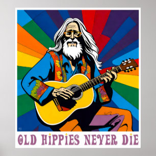 Poster Vieux hippies ne meurent jamais
