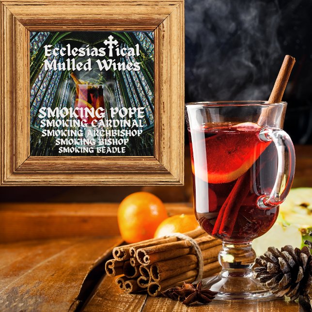 Poster Vins Multiculés Ecclésiastiques, Moly Saint (Holy Moly, a selection Ecclesiastical Mulled Wines for the Festive season. Picture perfect!)