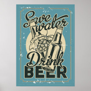 Poster Vintage Économisez l'Eau Buvez de la Bière HommeCa