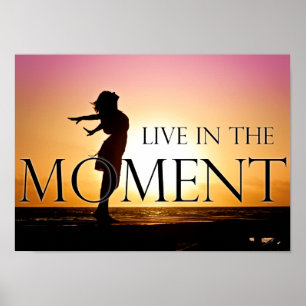 Poster Vivez dans le moment Citation Inspiration Motivati
