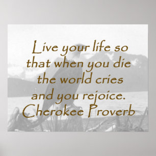 Poster Vivez votre vie - Proverbe Cherokee