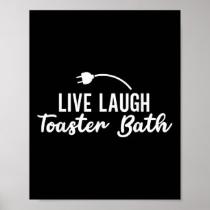 Poster Vivre Rire Toaster Bain Inspiration Vie Amour