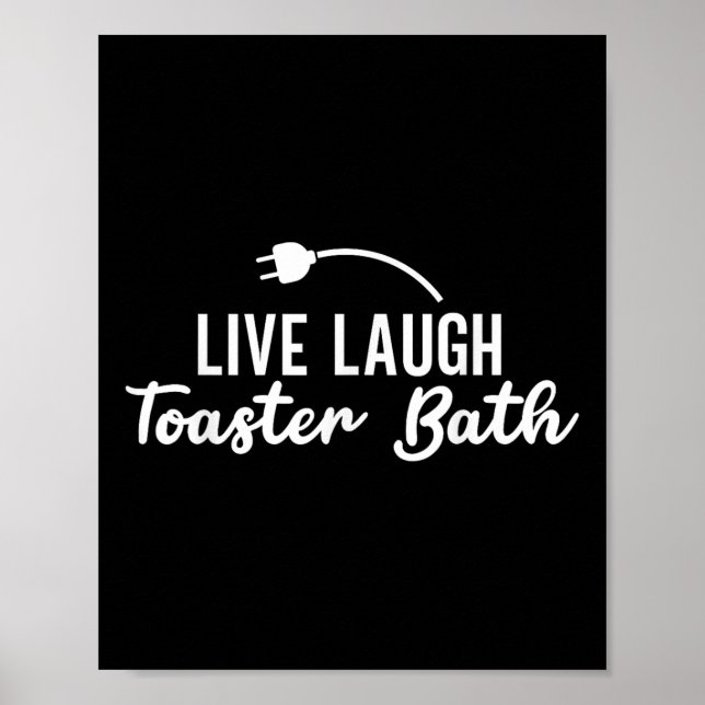 Poster Vivre Rire Toaster Bain Inspiration Vie Amour (Devant)