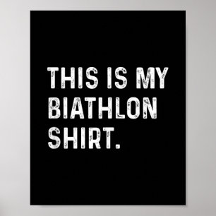 Poster Voici Ma Chemise De Biathlon - Ski Ski Skier T-shi