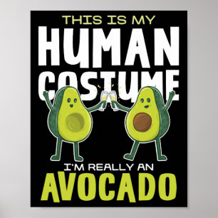 Poster Voici Mon Avocado Costume Humain