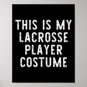 Poster Voici Mon Costume De Lacrosse Joueur Halloween Der