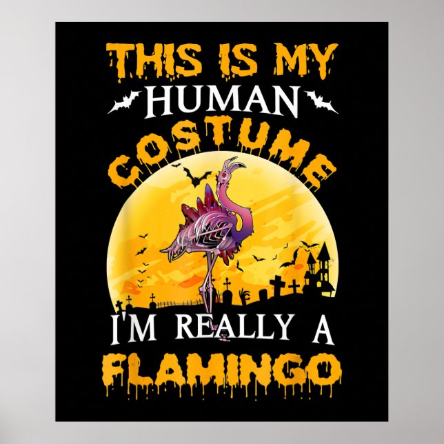 Poster Voici Mon Costume Humain Vraiment Flamant rose Hal (Devant)
