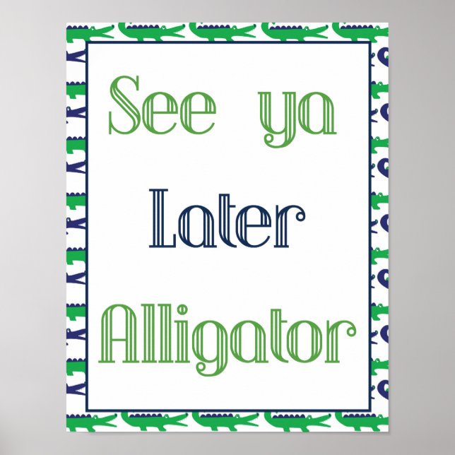 Poster Voir L'Affiche De L'Alligator Plus Tard De Ya (Devant)
