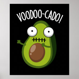 Poster Voodoo-cado Amusant Avocado Pun Dark BG