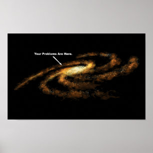 Poster Vos problèmes sont ici Galaxie de la Voie lactée