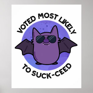 Poster Voté Le Plus Probable À Chuck-Cie Funny Bat Pun