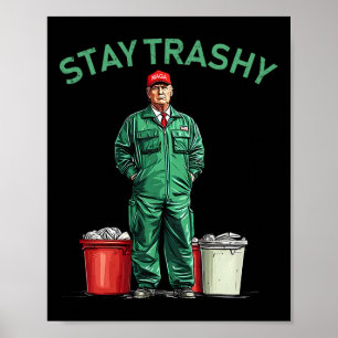 Poster Vote Trump Garbyge Man Stay Trashy 2024 Election P