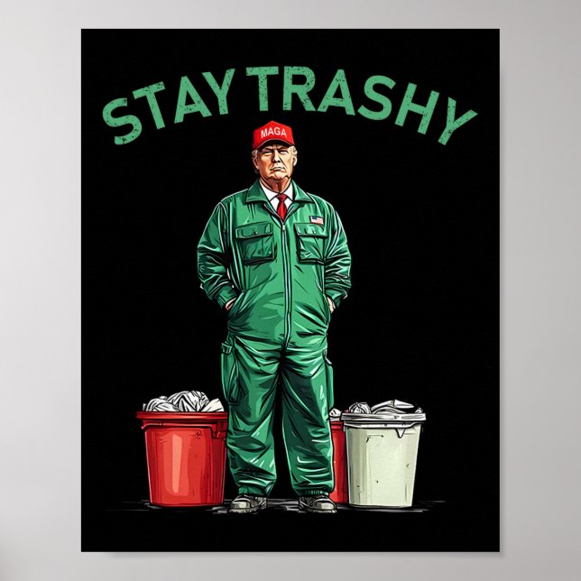 Poster Vote Trump Garbyge Man Stay Trashy 2024 Election P (Devant)