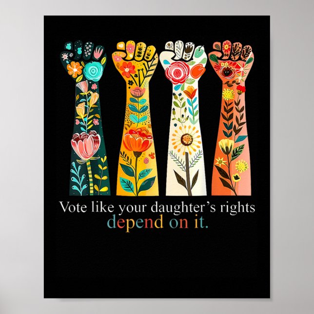 Poster Votez comme les droits de votre fille dépendent de (Devant)
