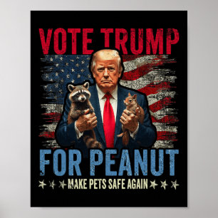 Poster Votez Trump pour Peanut l'écureuil rendre les anim