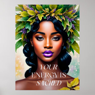 Poster Votre énergie est sacrée Black Woman Botanical Art