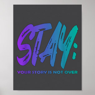 Poster Votre histoire n'est pas terminée Restez Préventio