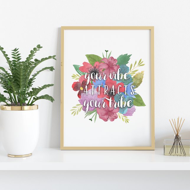 Poster Votre Vibe Attire Votre Citation Fleur sauvage Tri (Créateur téléchargé)