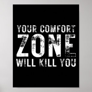 Poster Votre zone de confort vous tuera Gym Motivation Y