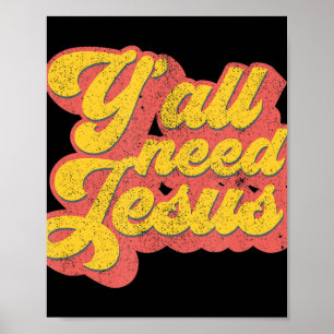 Poster Vous avez besoin de Jésus chrétien Rétro les année