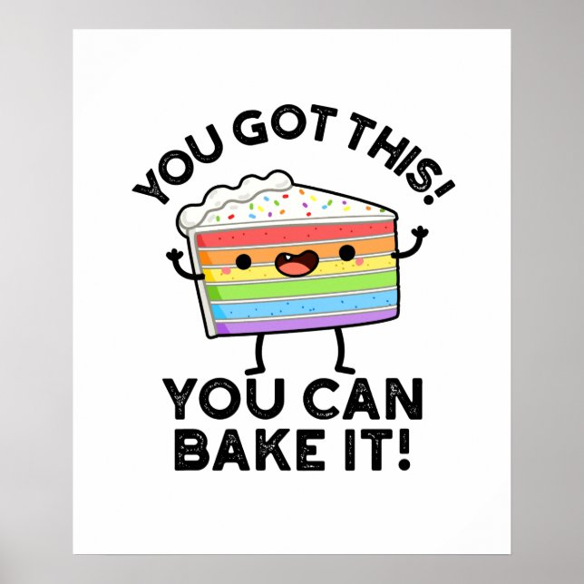 Poster Vous Avez Ce Que Vous Pouvez Le Cuire Positif Pun  (Devant)