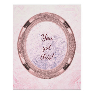 Poster Vous avez cet encouragement de Pink Frost