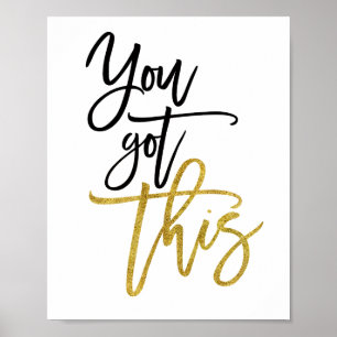Poster Vous Avez Cette Citation Encourageante Noir/Or