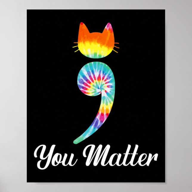 Poster Vous avez de l'importance Semicolon Tie Dye Cat Su (Devant)