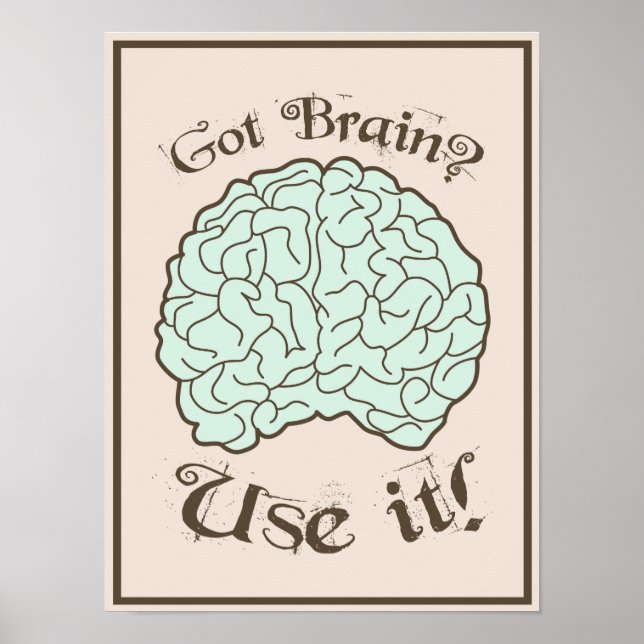 Poster Vous avez du cerveau ? Utilisez-le ! (Devant)