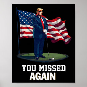 Poster Vous avez encore raté Trump 2025 Drapeau Usa 3