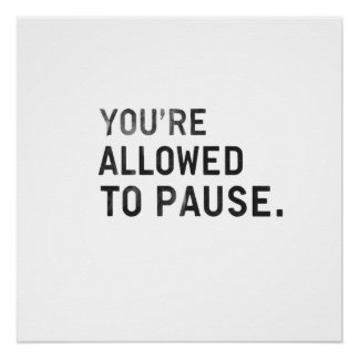 Poster "Vous avez le droit de faire une pause."
