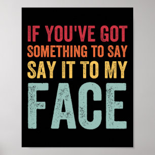 Poster Vous avez quelque chose à dire à mon visage Kamala