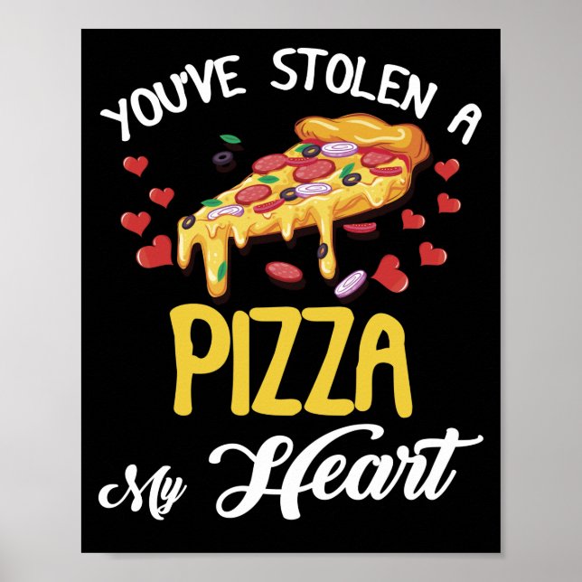 Poster Vous avez volé une pizza Mon coeur Saint Valentin (Devant)