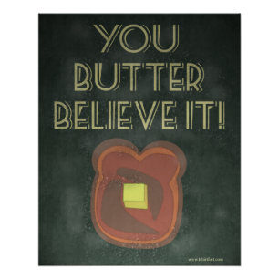 Poster Vous Croyez au Beurre Citation Inspirante