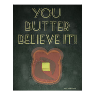 Poster Vous Croyez au Beurre Citation Inspirante
