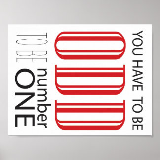 Poster Vous devez être bizarre pour être numéro un