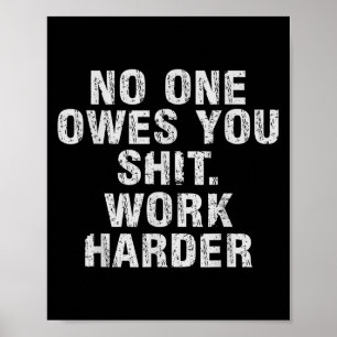 Poster Vous Doit Travailler Plus Fort Motivation Drôle