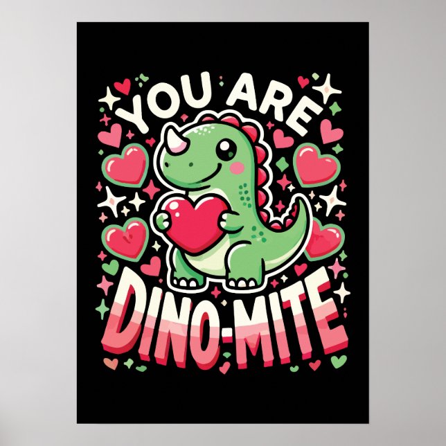 Poster Vous êtes Dino-Mite - Jolie Dinosaur Saint Valenti (Devant)