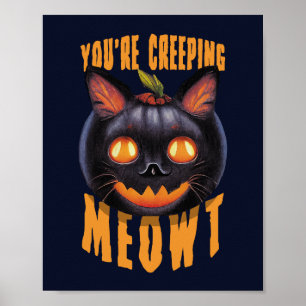 Poster Vous êtes en train de ramper Meowt   Chat noir Hal