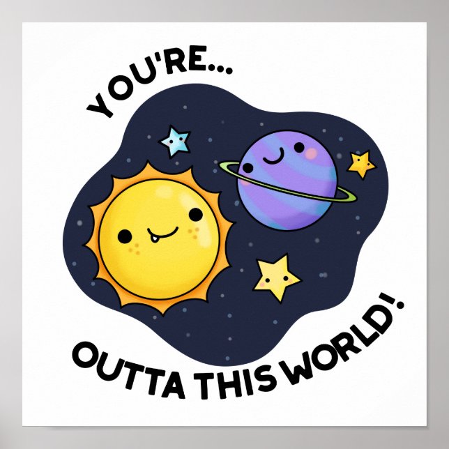 Poster Vous êtes hors de ce monde drôle de jeu d'astronom (Devant)