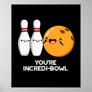 Poster Vous êtes Intensidi-bol Funny Bowling Pun Dark BG