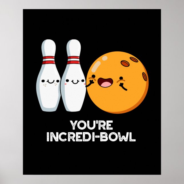 Poster Vous êtes Intensidi-bol Funny Bowling Pun Dark BG (Devant)