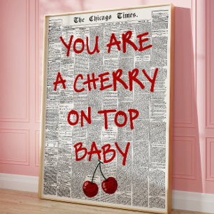Poster Vous êtes la cerise sur le dessus Amour des journa