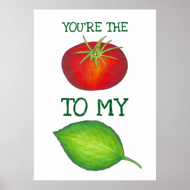 Poster Vous êtes La Tomate à mon Basil Foodie Amour (Devant)