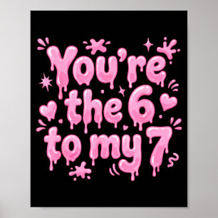 Poster Vous êtes le 6 à mon 7 drôle de Saint-Valentin 67 