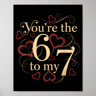 Poster Vous êtes le 6 de ma Saint-Valentin drôle 67 Meme