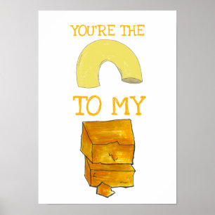 Poster Vous êtes le Macaroni à mon fromage Foodie Love