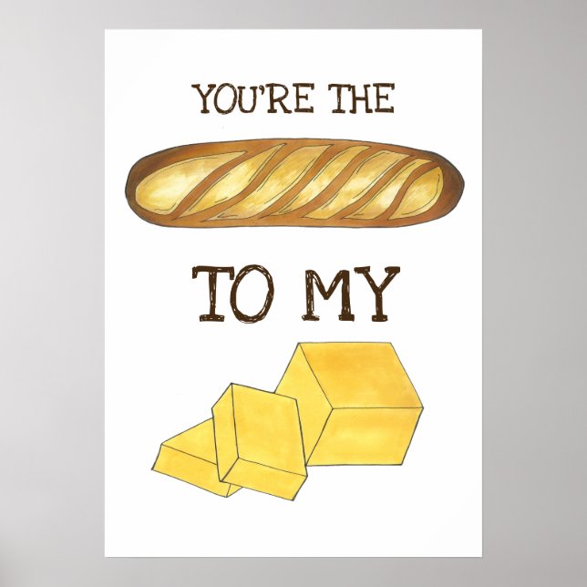 Poster Vous êtes le pain à mon beurre Foodie Amour (Devant)