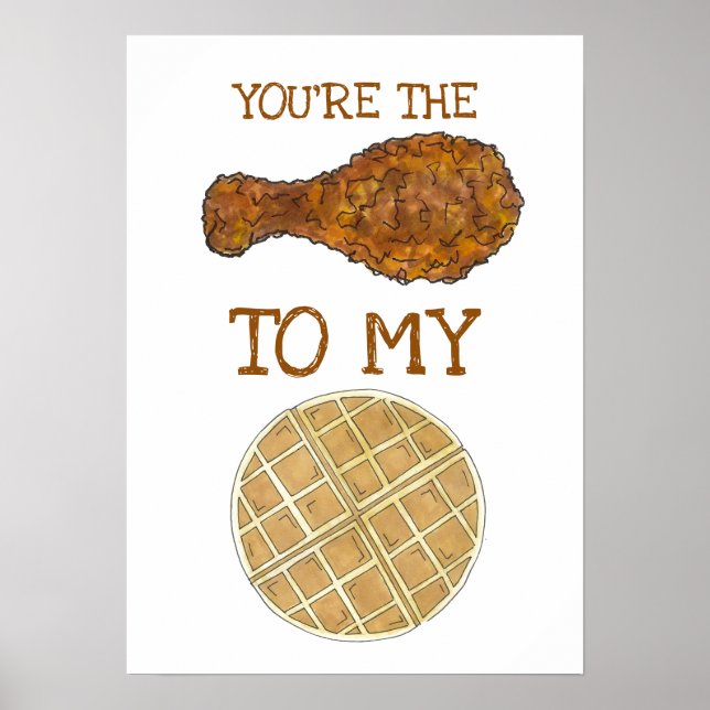 Poster Vous êtes le poulet à ma gaufre Foodie Love (Devant)