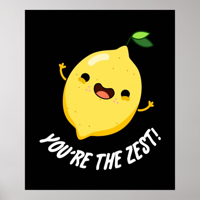 Poster Vous êtes le Zest Funny Lemon Pun Dark BG (Devant)